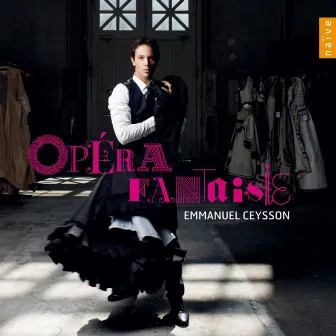 Opéra Fantaisies by Emmanuel Ceysson