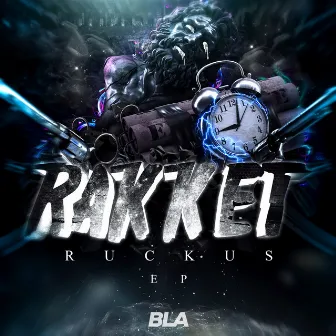 Ruckus by Rakket