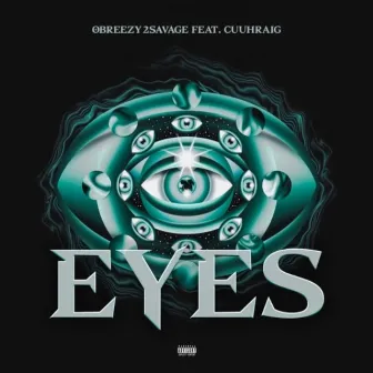 EYES by Obreezy2Savage