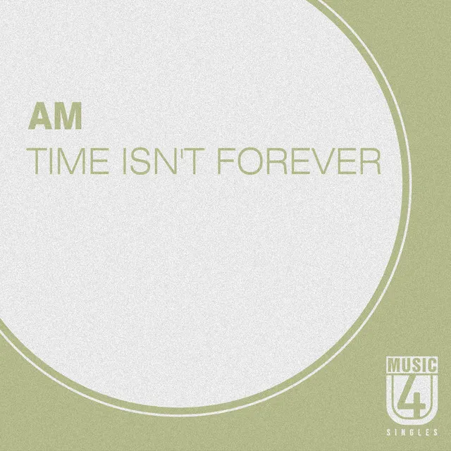 Time Isn't Forever - Original Mix