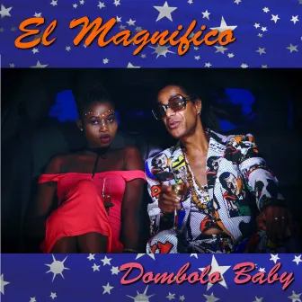 Dombolo Baby by El Magnifico