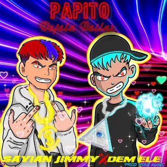 Papito Déjala Bailar by Nysix Music