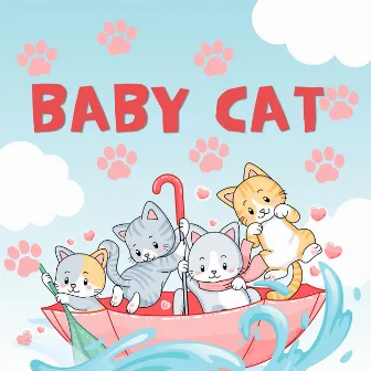 Baby Cat Music by Baby Cat