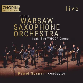 Warsaw Saxophone Orchestra – debut (live) by Pawel Gusnar