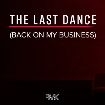 The last dance (back on my business) [Remix] by DJ Face Maker