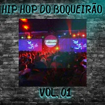 Hip Hop Do Boqueirão Vol. 01 by Ulisses DJ