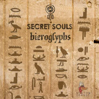 Hieroglyphs by Secret Souls