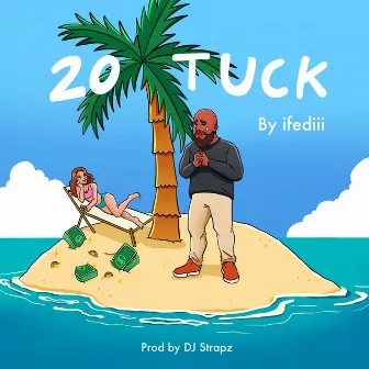 20 Tuck by Ifediii