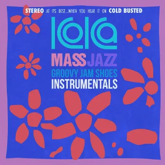 Groovy Jam Shoes Instrumentals by Koka Mass Jazz