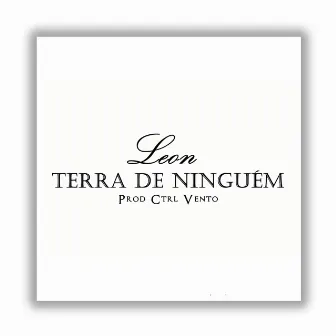 Terra de Ninguém by Leon