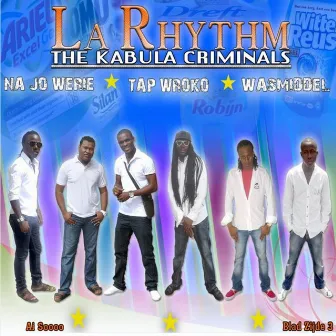 The Kabula Criminals by La Rhythm