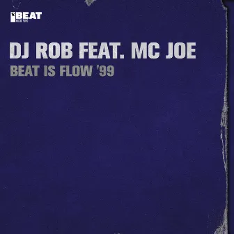 Beat Is Flow '99 by MC Joe