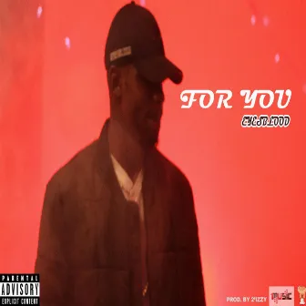 For You (Freestyle) by Eyesblood