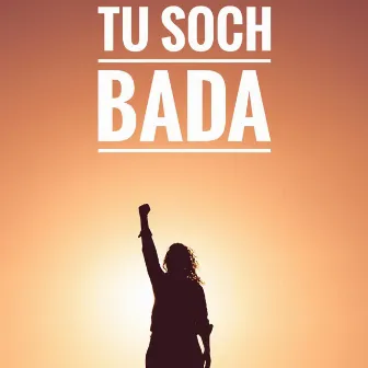 Tu soch bada by pulkit sharma