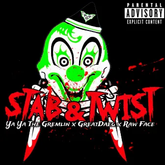 Stab and Twist by Ya Ya the Gremlin