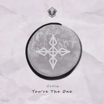 You're The One by Croix