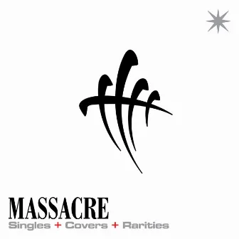 Singles+Covers+Rarities by Massacre