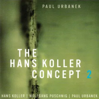 The Hans Koller Concept 2 by Wolfgang Puschnig