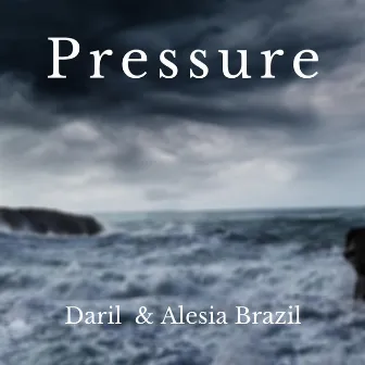 Pressure by Daril