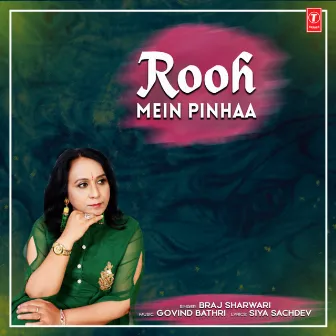 Rooh Mein Pinhaa by GOVIND BATHRI