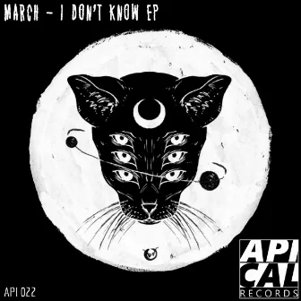 I Don't Know by March (ARG)