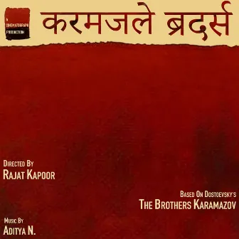 Karamjale Brothers (Original Soundtrack) by Aditya N.