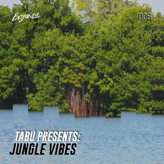 Tabú Presents: Jungle Vibes by Durango 95