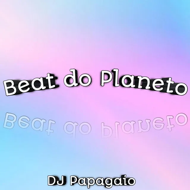 Beat do Planeto