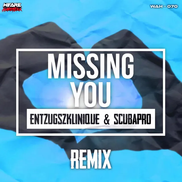 Missing You - Remix