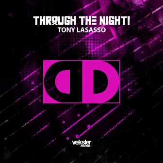 Through The Night! by Tony Lasasso