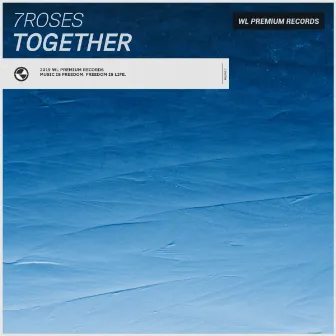 Together (Radio Edit) by 7ROSES