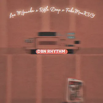 DBN RYTHM by Rifle Deep