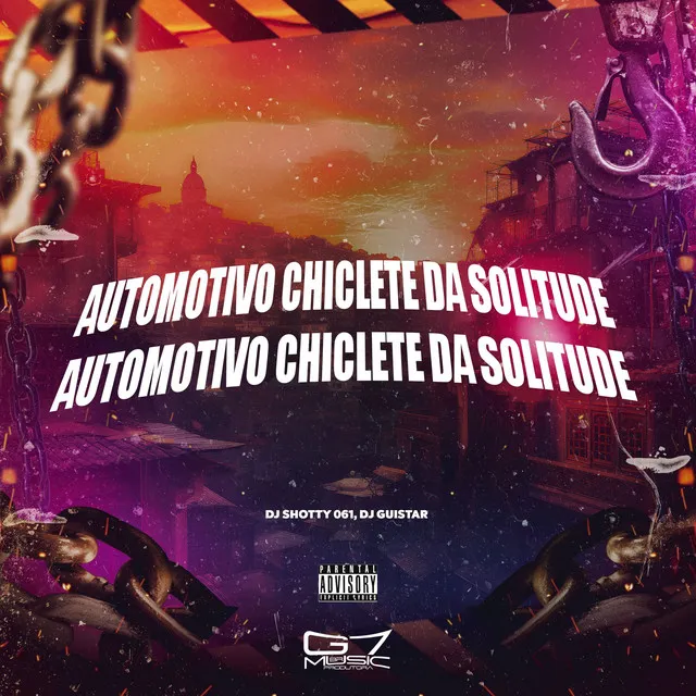 Automotivo chiclete da Solitude (feat. Mc Gw)