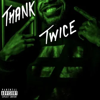 Thank Twice by Pollo Papi