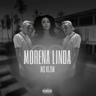 Morena Linda by MC KLZIM