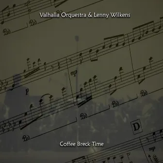 Coffee Break Time by Valhalla Orquestra