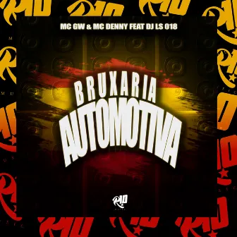 Bruxaria Automotiva by MC DENNY