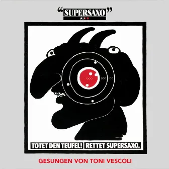 Tötel den Teufel, Retter Supersaxo! - Single by Supersaxo