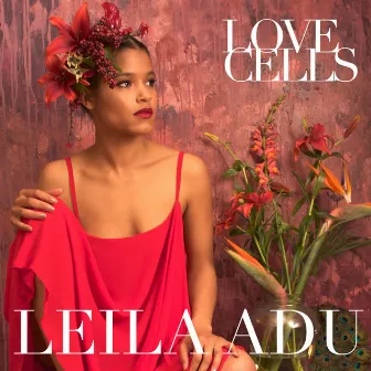 Love Cells by Leila Adu