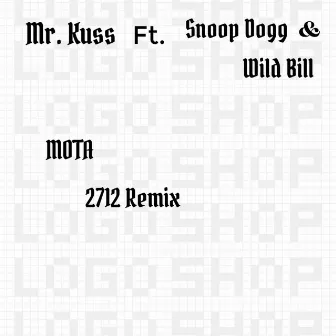 MOTA (2712 remix) by Mr. Kuss