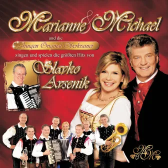 Singen und spielen die größten Hits von Slavko Avsenik by Marianne & Michael