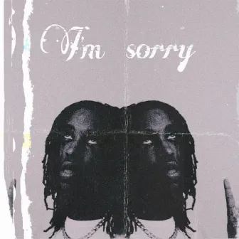 I'M Sorry by LIL KHI