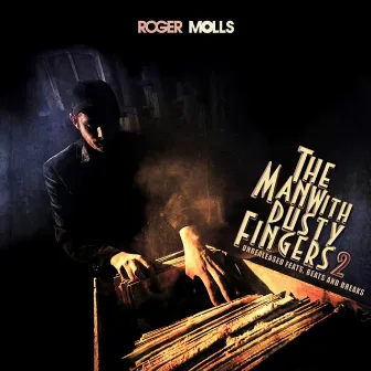 The Man with Dusty Fingers VOL. 2 by Roger Molls