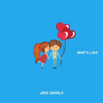 What's Love by Jake Daniels