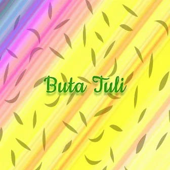 Buta Tuli by Sodiq A.