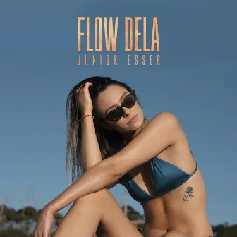 Flow Dela by Junior Esser