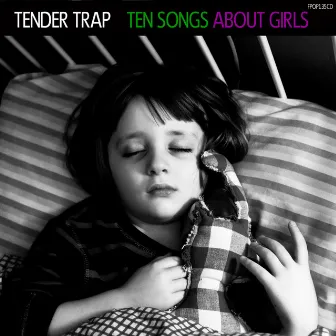 Ten Songs About Girls by Tender Trap