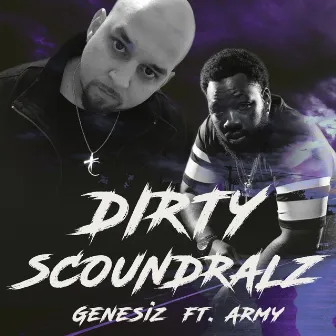 Dirty Scoundralz by Genesiz