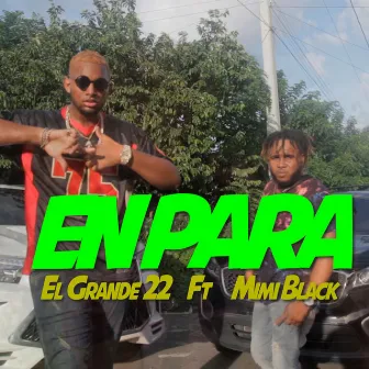 En Para by El Grande 22