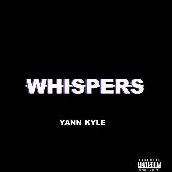 Whispers by Yann Kyle